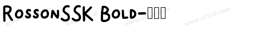 RossonSSK Bold字体转换